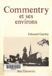 Commentry et ses environs / Edouard Garmy | Garmy, Edouard