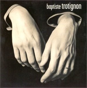 Solo / Baptiste Trotignon | Trotignon, Baptiste (1974). Interprète