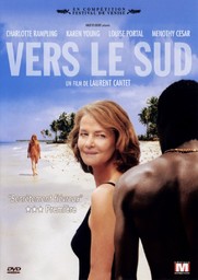 Vers le sud / un film de Laurent Cantet | Cantet, Laurent. Monteur. Scénariste