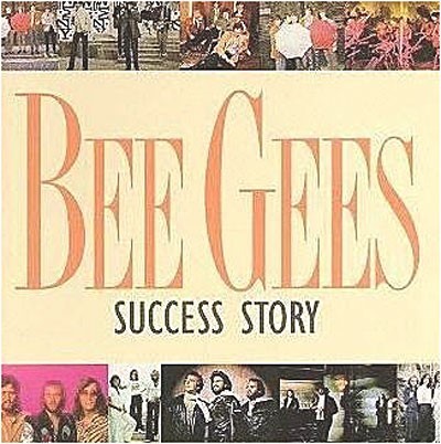 Success story / Bee Gees | The Bee Gees