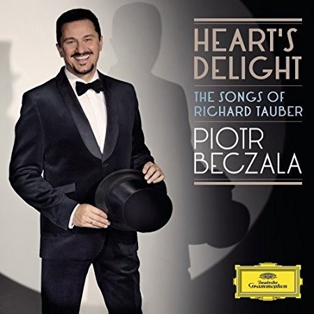 Heart's delight : the songs of Richard Tauber / Piotr Beczala, Ténor | Beczala, Piotr. Chanteur