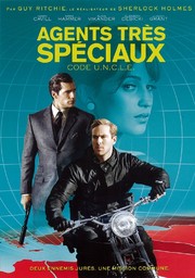 Agents très spéciaux [Code U.N.C.L.E.] = The Man from U.N.C.L.E. / réalisé par Guy Ritchie | Ritchie, Guy. Monteur. Scénariste