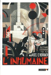 L' Inhumaine / réalisé par Marcel L'Herbier | L'Herbier, Marcel. Monteur