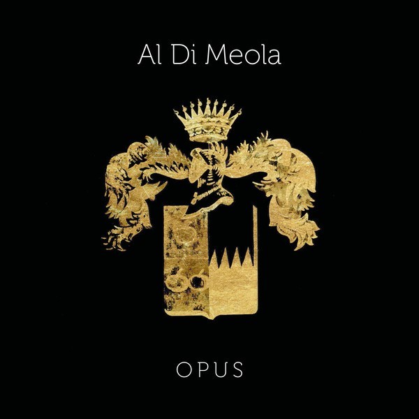 Opus / Al Di Meola, guitare électrique, guitare acoustique, batterie | Di Meola, Al. Musicien