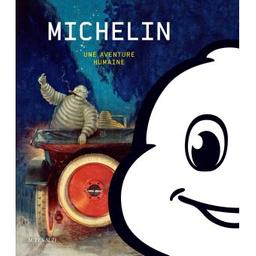 Michelin : une aventure humaine / d'après un inédit de Tristan de La Broise | La Broise, Tristan de. Antécédent bibliographique