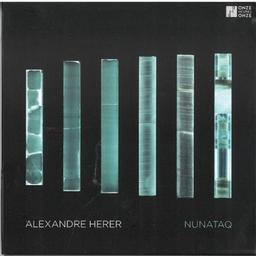 Nunataq / Alexandre Herer, piano, synthétiseur | Herer, Alexandre. Musicien