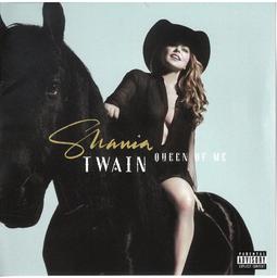 Queen of me / Shania Twain | Twain, Shania. Chanteur