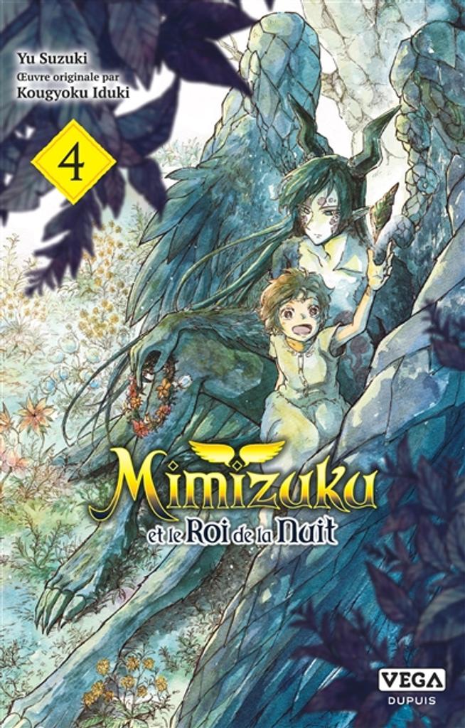 Mimizuku et le roi de la nuit. 4 / Yu Suzuki | 