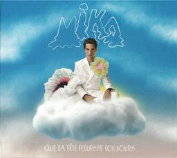 Que ta tête fleurisse toujours / Mika | Mika (1983-...). Chanteur