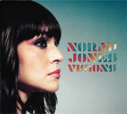 Visions / Norah Jones | Jones, Norah (1979-...). Chanteur. Musicien